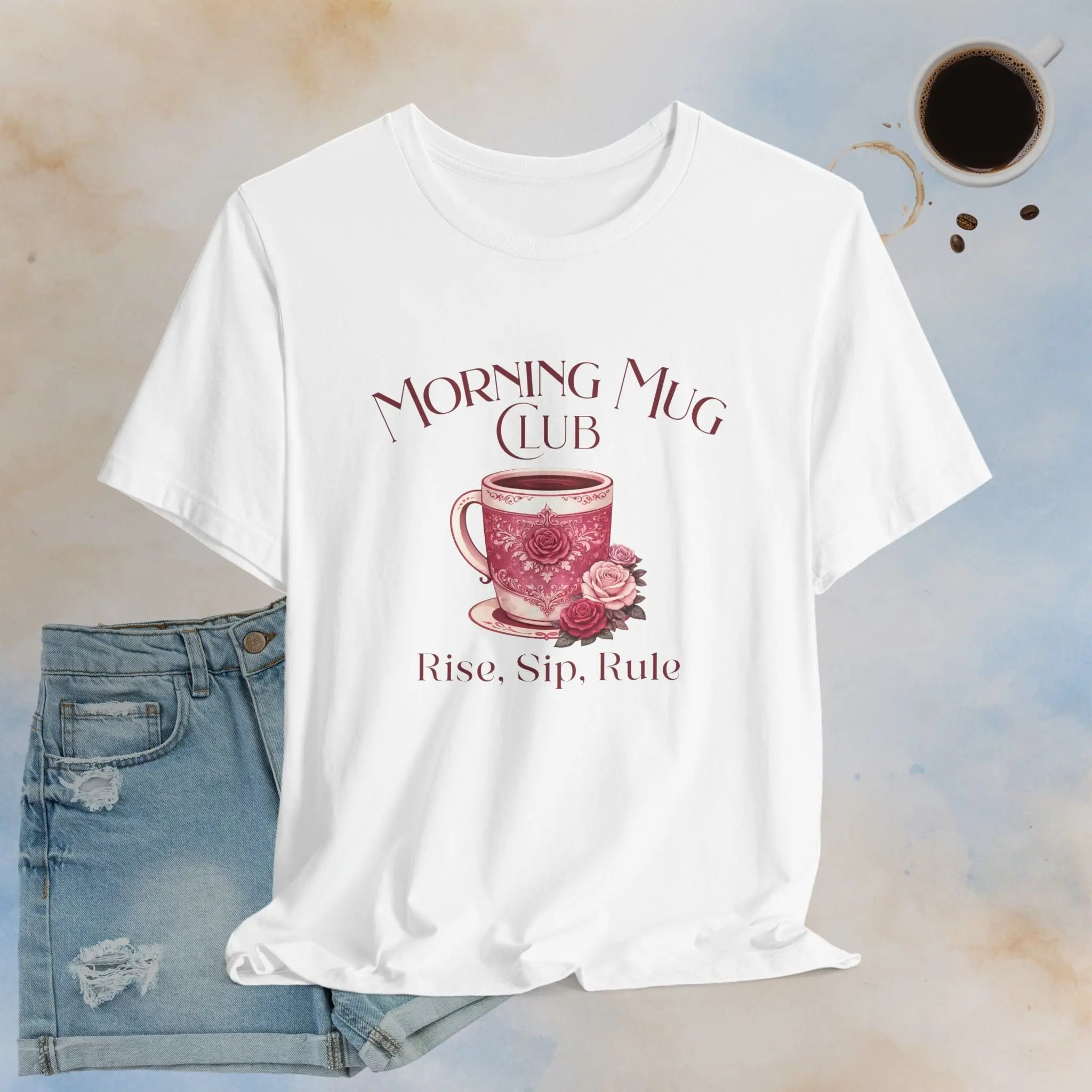 Rise, Sip, Rule Tee Printify