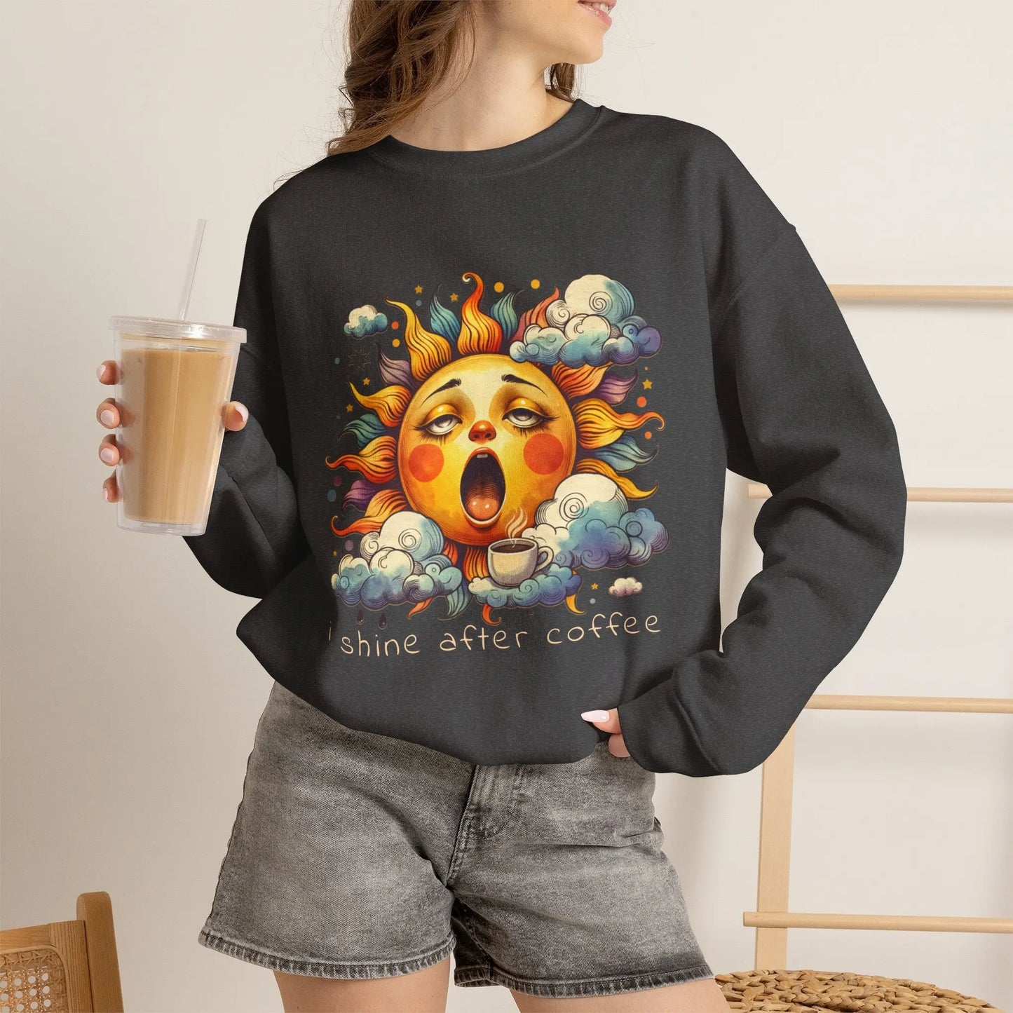 I Shine After Coffee Sweatshirt Printify