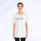 Shifts Happen Coffee Helps Tee Printify