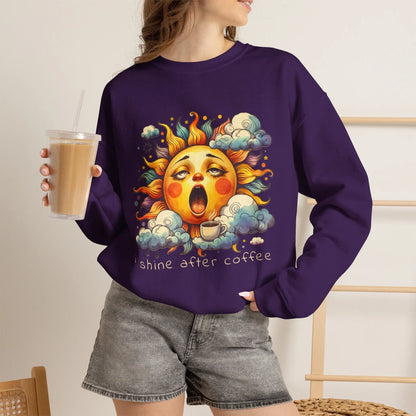 I Shine After Coffee Sweatshirt Printify