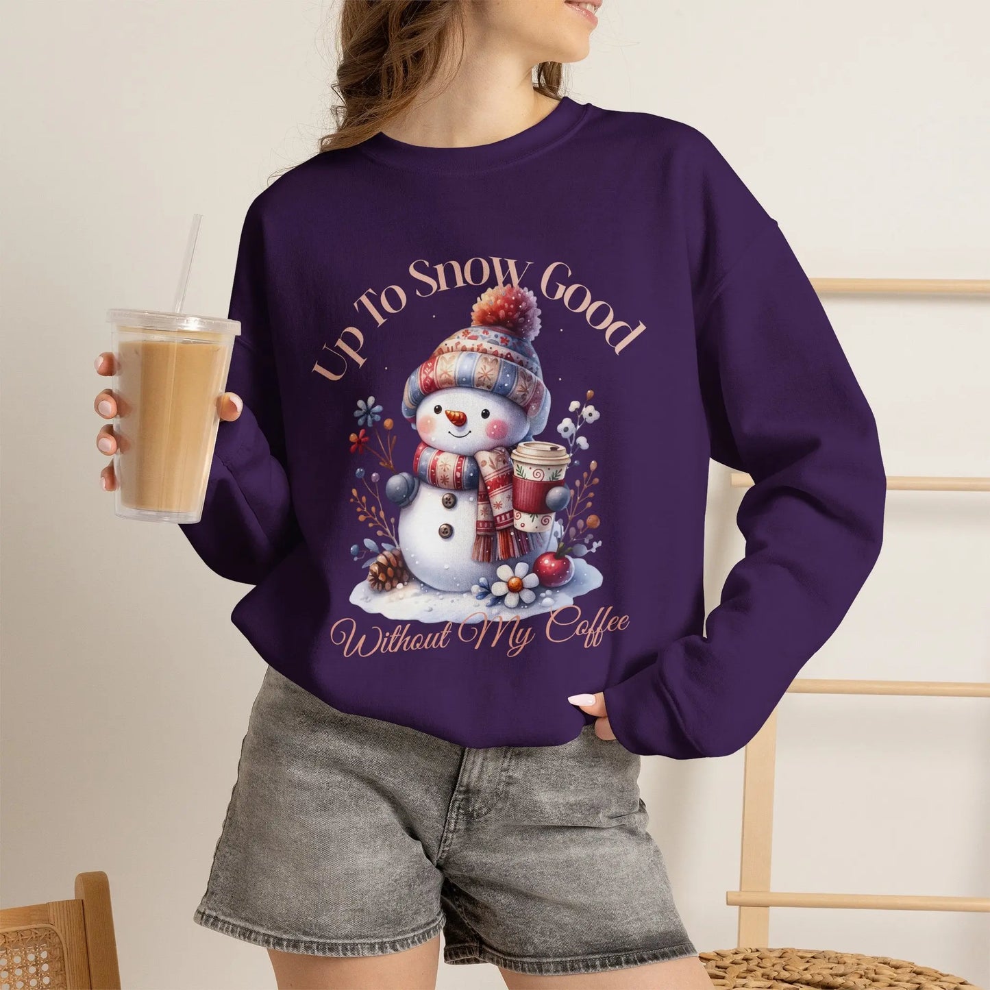Copy of Copy of Up To Snow Good Sweatshirt
