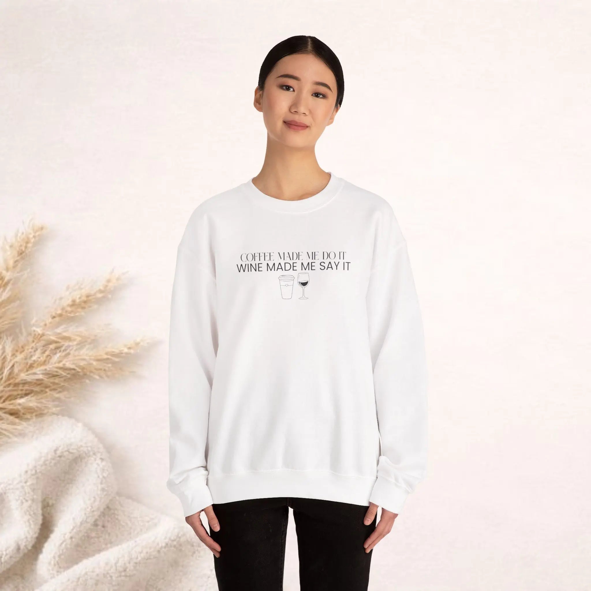 Coffee Made Me Do It Sweatshirt - Wine made me say it - Boldly Bitter Company