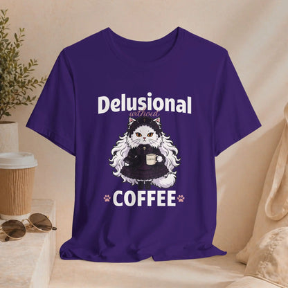 Delusional Without Coffee T-shirt Printify