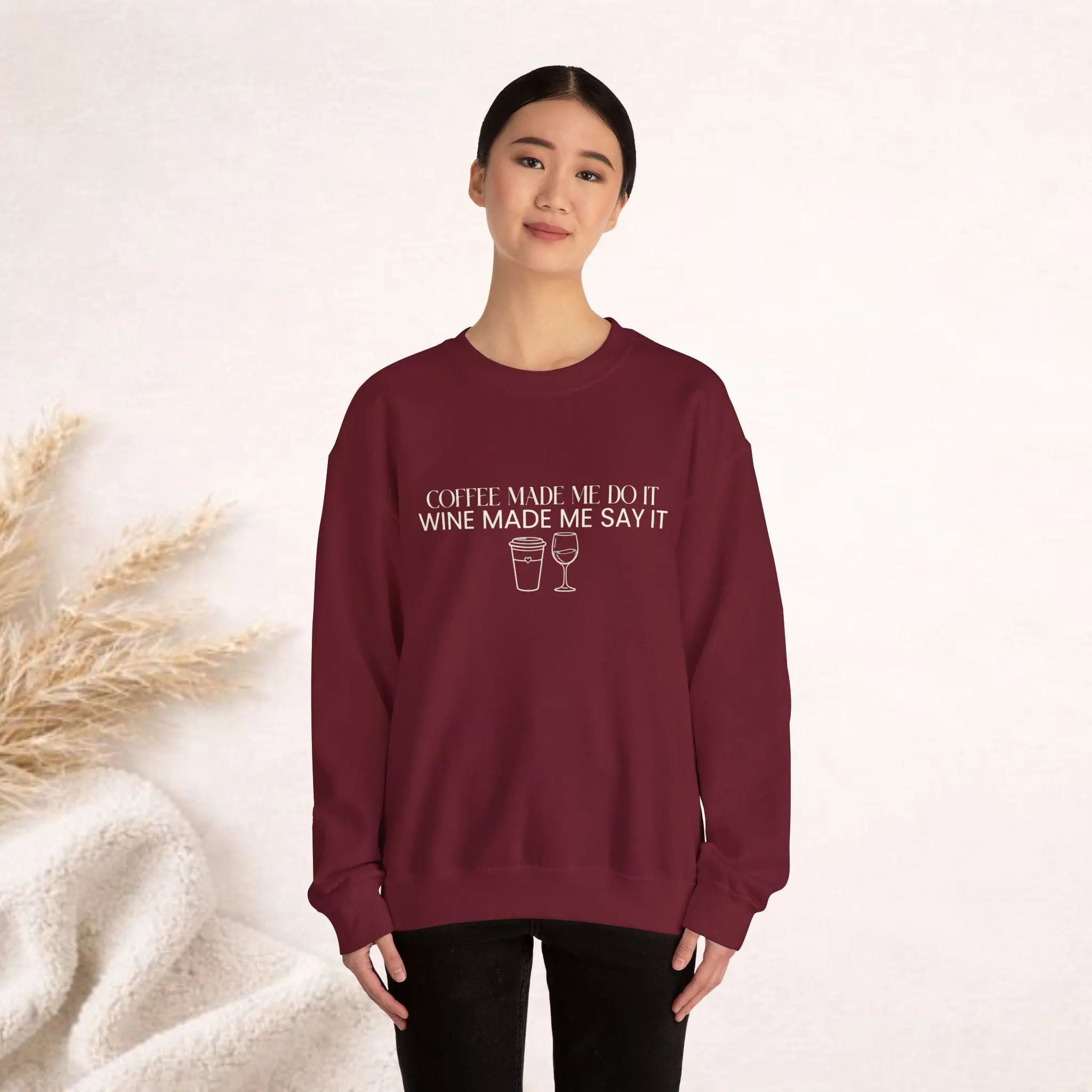 Coffee Made Me Do It Sweatshirt - Wine made me say it - Boldly Bitter Company