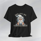 Brrr-ing Me Coffee First Gnome Tee Printify