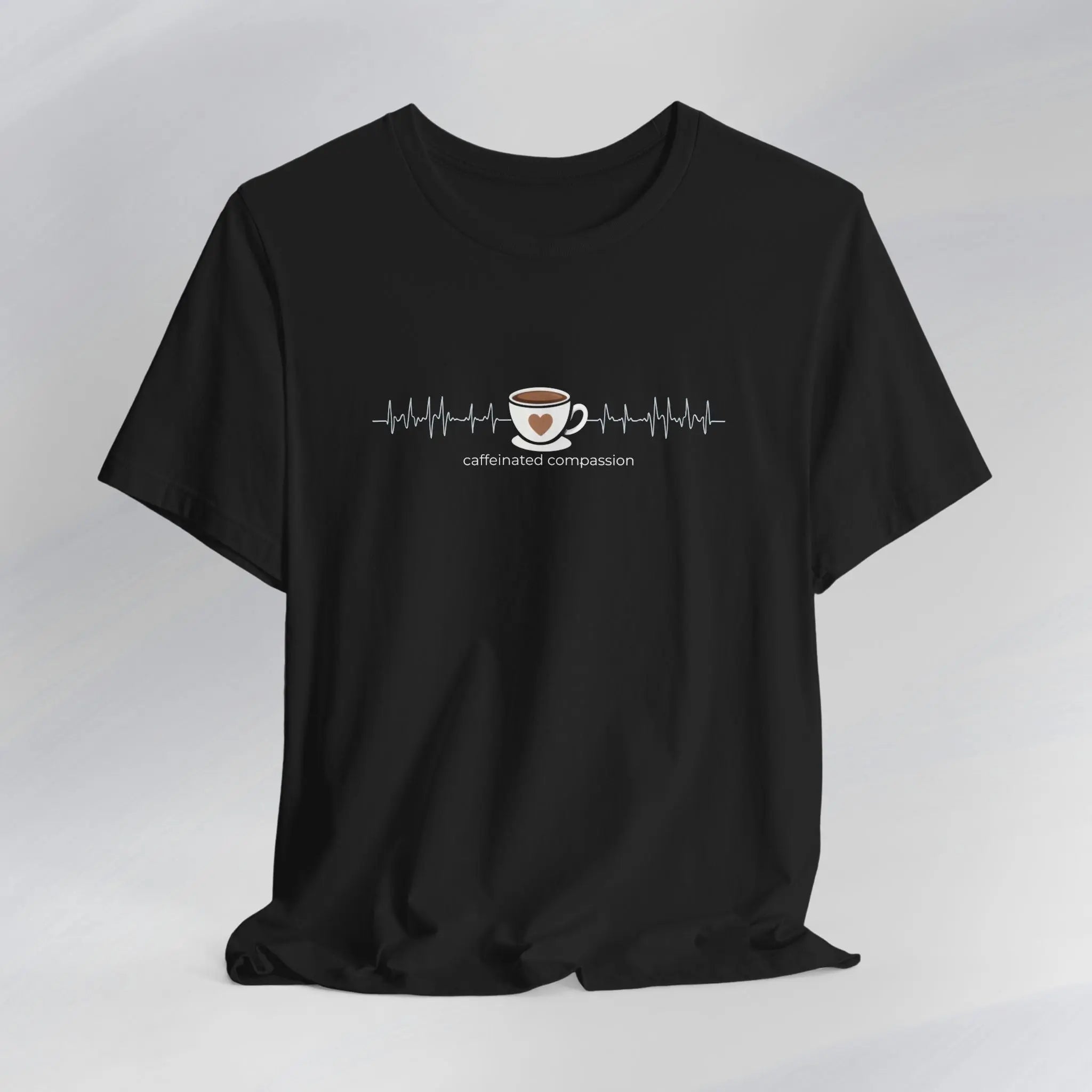 Caffeinated Compassion Tee Printify