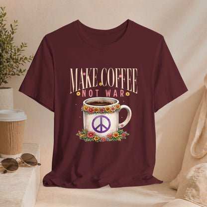 Make Coffee Not War T‑Shirt - Boldly Bitter Company