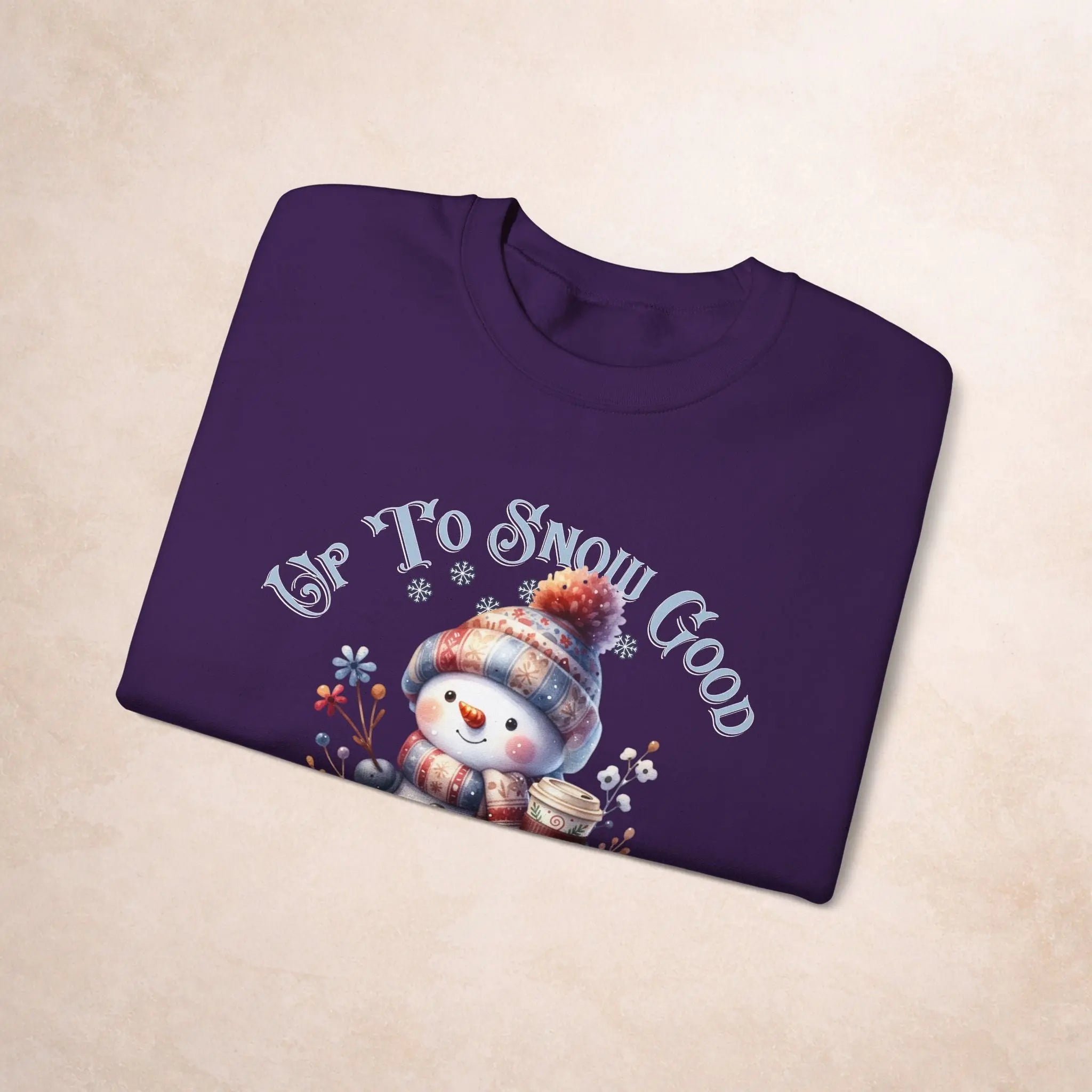 Up To Snow Good Sweatshirt Printify