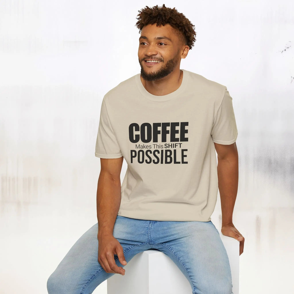 Coffee Makes This Shift Possible T-Shirt Printify
