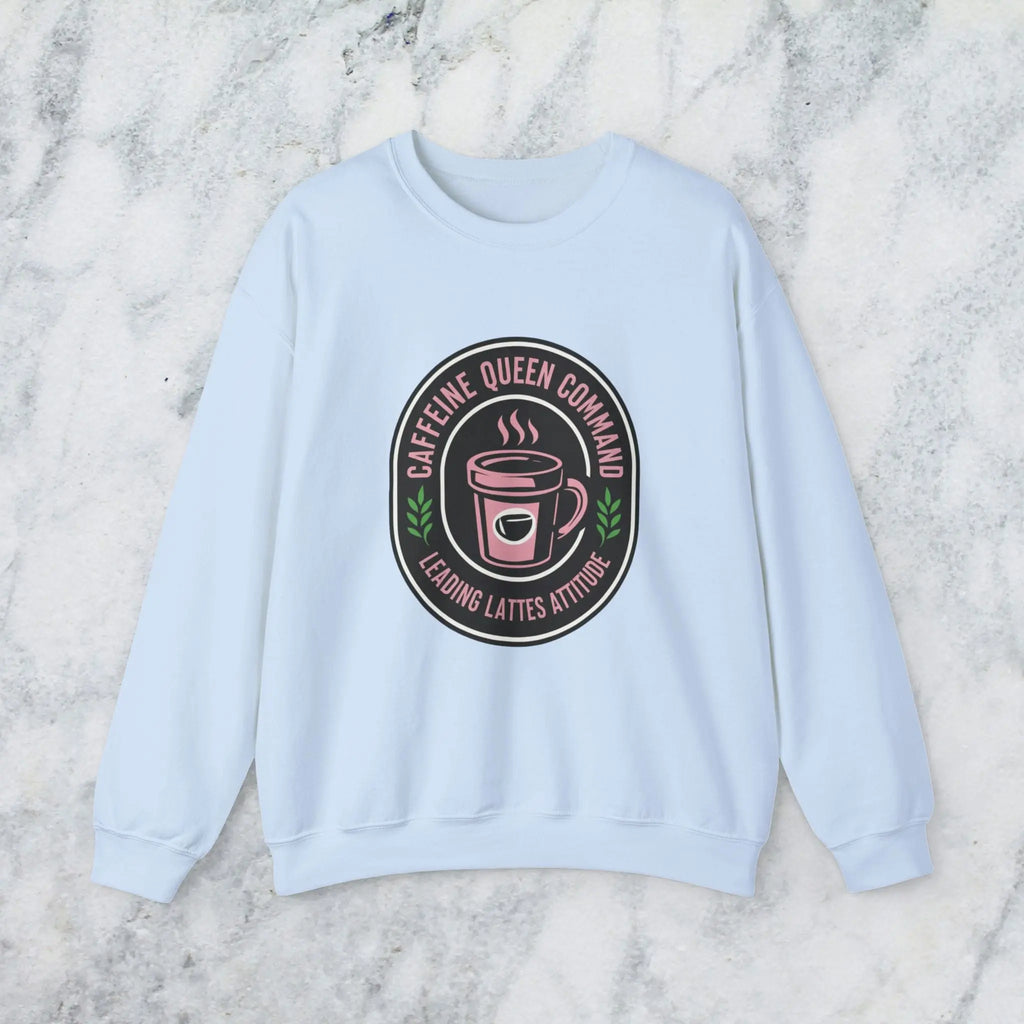 Coffee Crewneck Sweatshirt — "Caffeine Queen Command" Latte Lovers Pullover Printify