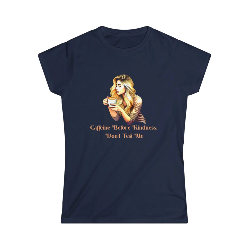 Caffeine Before Kindness T-Shirt – Sassy Coffee Quote Graphic Tee Printify