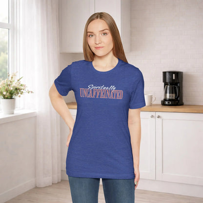 Spiritually Uncaffeinated Tee Printify