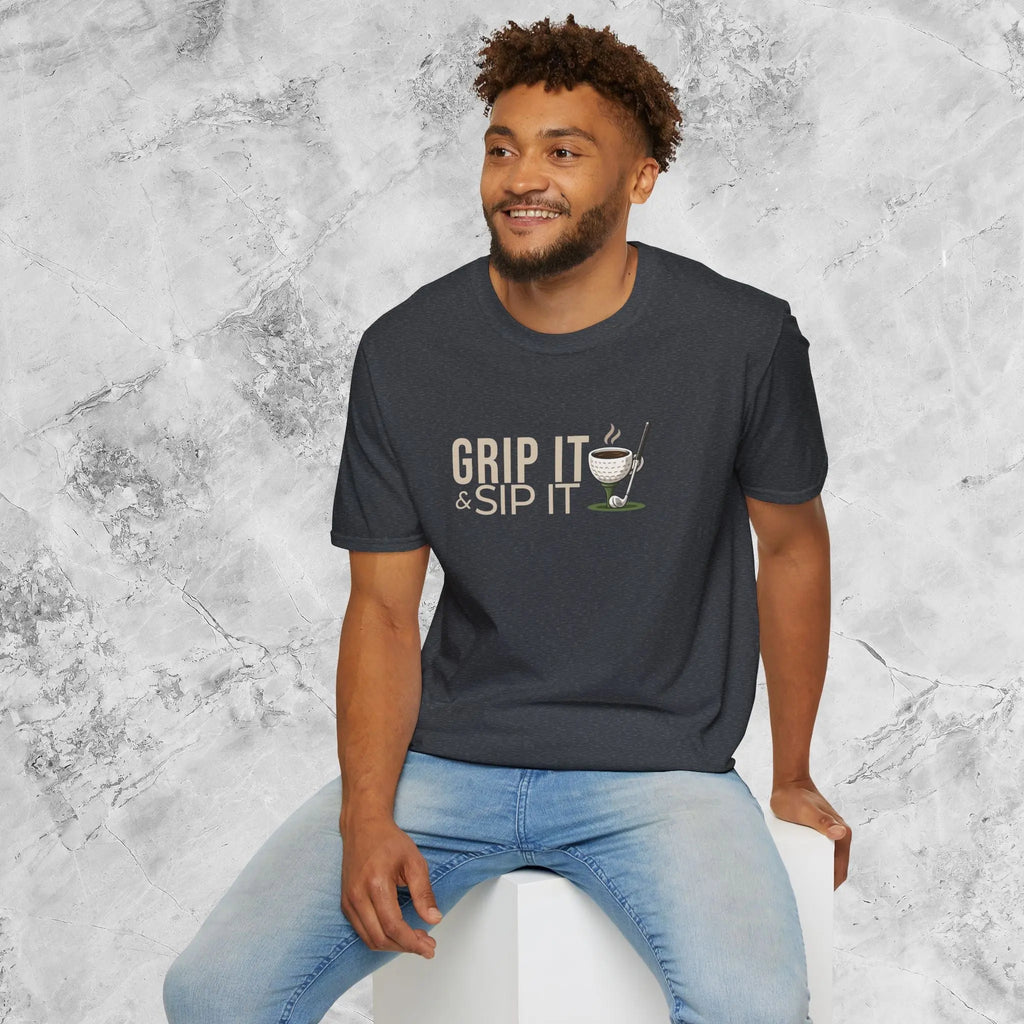 Grip It Sip It T-Shirt Printify