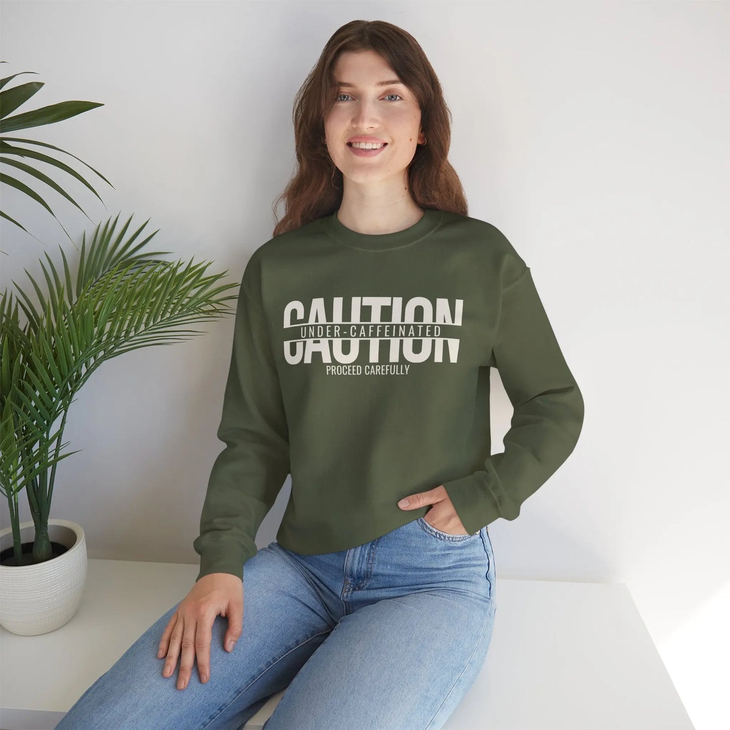 Caution Undercaffeinated Sweatshirt Printify