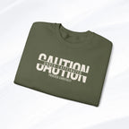 Caution Undercaffeinated Sweatshirt Printify